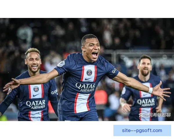 姆巴佩因5500万欧元欠薪向法甲联盟起诉大巴黎风波引关注